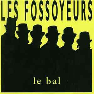 Download Les Fossoyeurs - Le Bal