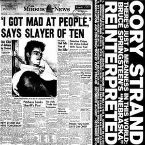 Download Cory Strand - There's Just A Meanness In The World: Bruce Springsteen's "Nebraska" Reinterpreted