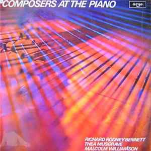 Download Richard Rodney Bennett, Thea Musgrave, Malcolm Williamson - Composers At The Piano