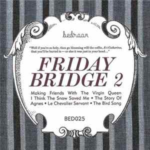 Download Friday Bridge - Friday Bridge 2