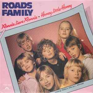 Download Roads Family - Ronnie, Lieve Ronnie / Honey, Little Honey