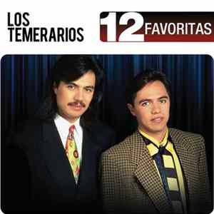 Download Los Temerarios - 12 Favoritas