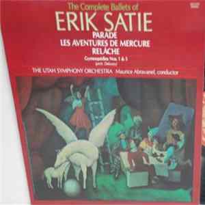 Download Erik Satie - The Complete Ballets Of Erik Satie