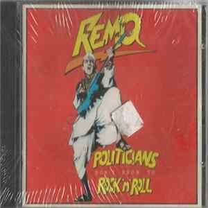 Download Remo - Politicians Don't Know To Rock'n'Roll