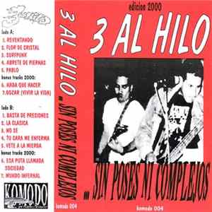Download 3 Al Hilo - ...Sin Poses Ni Complejos