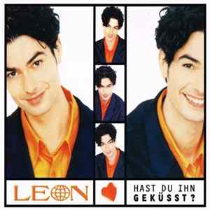 Download Leon - Hast Du Ihn Geküsst?