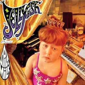 Download Jellyfish - Spilt Milk