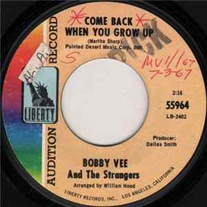 Download Bobby Vee And The Strangers - Come Back When You Grow Up / That's All In The Past