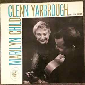 Download Marilyn Child - Glenn Yarbrough - Sing Folk Songs