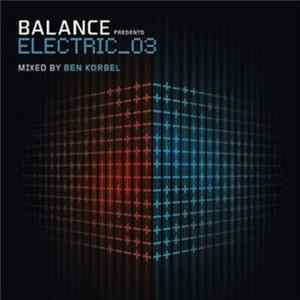 Download Ben Korbel - Balance Presents Electric_03