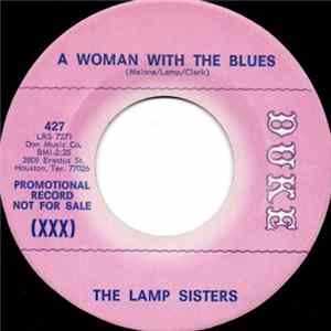 Download The Lamp Sisters - A Woman With The Blues / I Thought It Was All Over