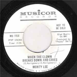 Download Monty Lee - When The Clown Breaks Down And Cries / I'm Gonna Take Today Off