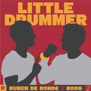 Download Ruben de Ronde X Rodg - Little Drummer