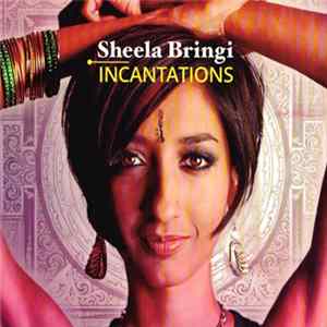Download Sheela Bringi - Incantations