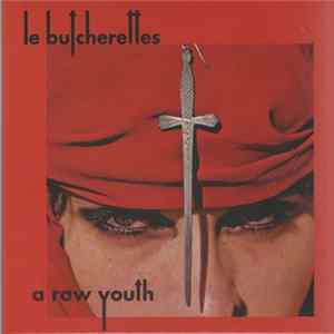 Download Le Butcherettes - A Raw Youth
