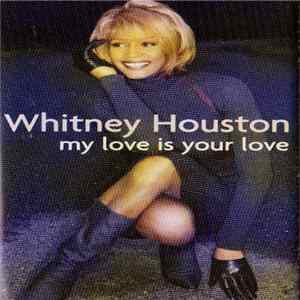 Download Whitney Houston - My Love Is Your Love