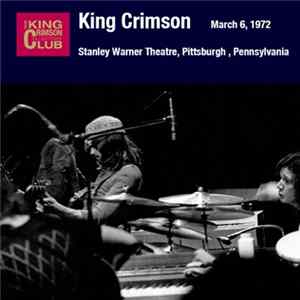 Download King Crimson - March 06, 1972 - Stanley Warner Theatre, Pittsburgh, Pennsylvania