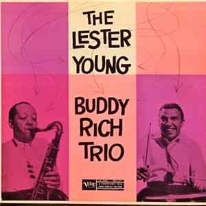Download The Lester Young-Buddy Rich Trio - The Lester Young - Buddy Rich Trio