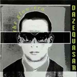 Download Dazequasar - The Glow-Era