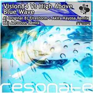 Download Vision84 Vs High Above - Blue Wave