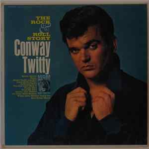 Download Conway Twitty - The Rock & Roll Story