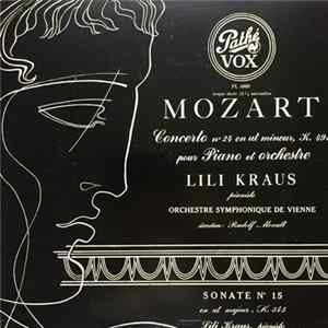 Download Mozart - Lili Kraus, Rudolf Moralt, Orchestre Symphonique De Vienne - Concerto N° 24 En Ut Mineur, K. 491 Pour Piano Et Orchestre / Sonate N° 15 En Ut Majeur, K. 545