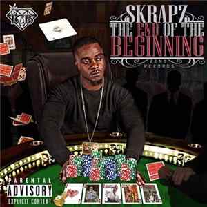 Download Skrapz - The End Of The Beginning