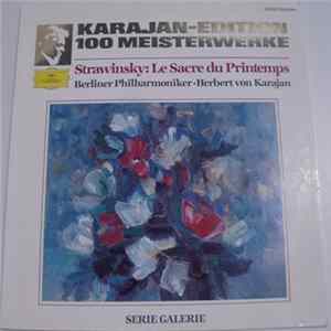 Download Igor Stravinsky, Berlin Philharmonic Orchestra, Herbert Von Karajan - Le Sacre Du Printemps