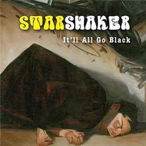 Download Starshaker - It'll All Go Black