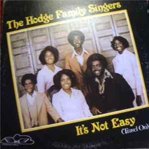 Download The Hodge Family Singers - It's Not Easy (Travel On)