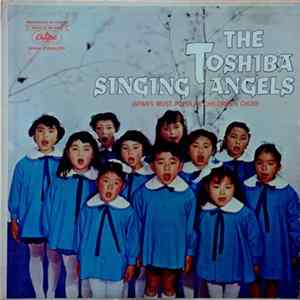 Download The Toshiba Singing Angels - Japan's Most Popular Children's Choir