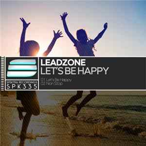 Download Leadzone - Let's Be Happy