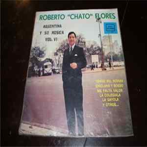 Download Roberto Flores - Argentina Y Su Musica Vol. VI