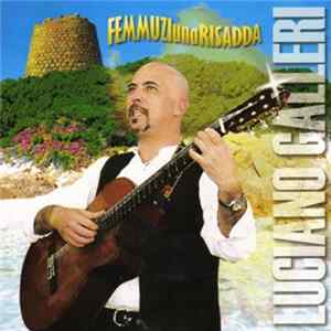 Download Luciano Galleri - Femmuzi Una Risadda