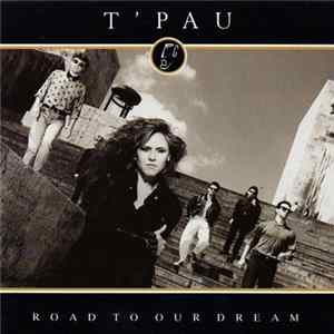 Download T'Pau - Road To Our Dream