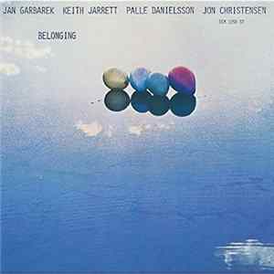 Download Jan Garbarek, Keith Jarrett, Palle Danielsson, Jon Christensen - Belonging