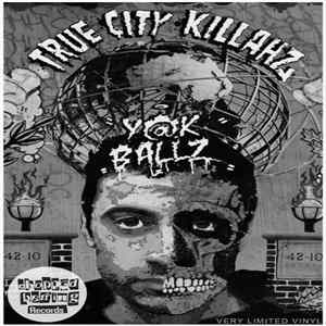 Download Y@k Ballz - True City Killahz EP