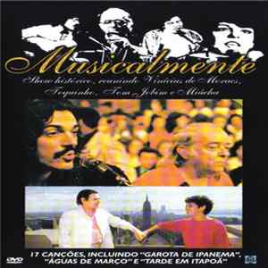 Download Vinicius De Moraes / Toquinho / Tom Jobim / Miucha - Musicalmente