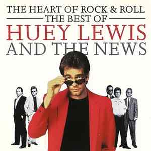 Download Huey Lewis And The News - The Heart Of Rock & Roll: The Best Of Huey Lewis And The News
