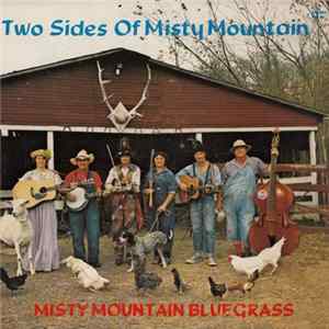 Download Misty Mountain Bluegrass - Two Sides Of Misty Mountain