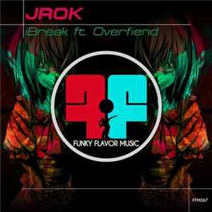 Download Jrok ft. Overfiend - iBreak