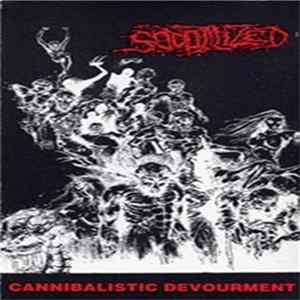 Download Sodomized - Cannibalistic Devourment