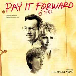 Download Thomas Newman - Pay It Forward (Original Motion Picture Soundtrack)