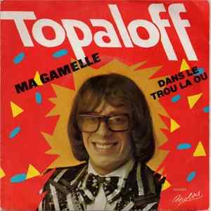 Download Topaloff - Ma Gamelle