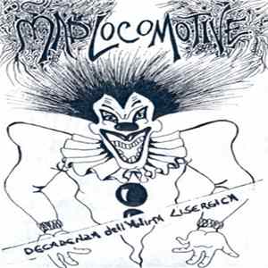 Download Mad Locomotive - Decadenza Dell'Anima Lisergica