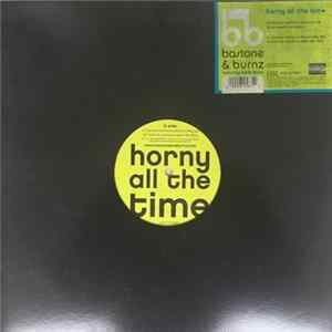 Download Bastone & Burnz - Horny All The Time