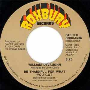 Download William DeVaughn - Be Thankful For What You Got