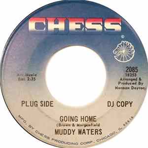 Download Muddy Waters - Going Home / I Feel So Good