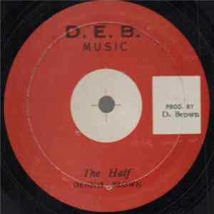 Download Dennis Brown - The Half / Troubled World