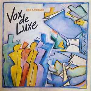 Download Vox De Luxe - Like A Picture